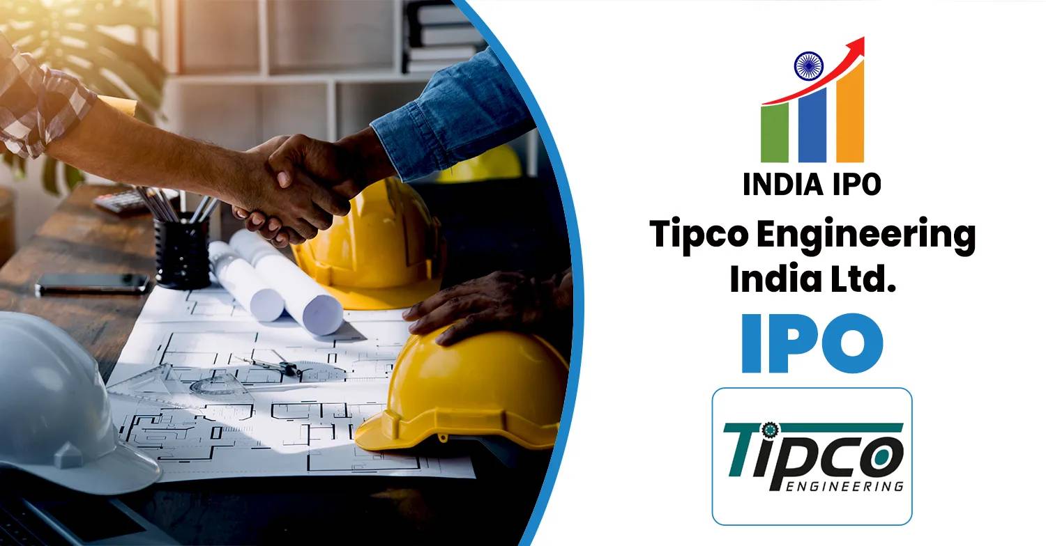 Tipco Engineering Tipco Engineering India IPO 2026: Complete Details, GMP, Review ...
