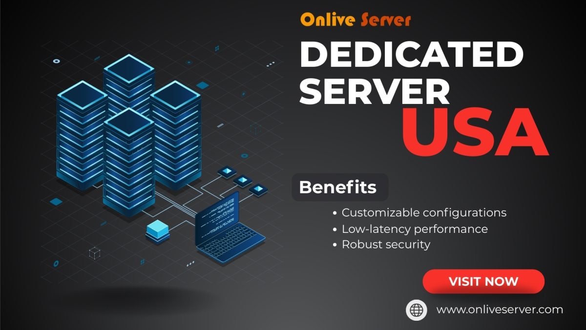 USA Dedicated Server: Performance, Security, and Cost Balancing – OnliveServer USA Dedicated Server: Performance, Security, and Cost Balancing – OnliveServer