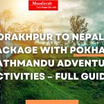 Gorakhpur-to-Nepal-Tour-Package-with-Pokhara-and-Kathmandu-Adventure-Activities-–-Full-Guide.jpg