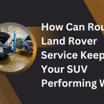 How-Can-Routine-Land-Rover-Service-Keep-Your-SUV-Performing-Well.png