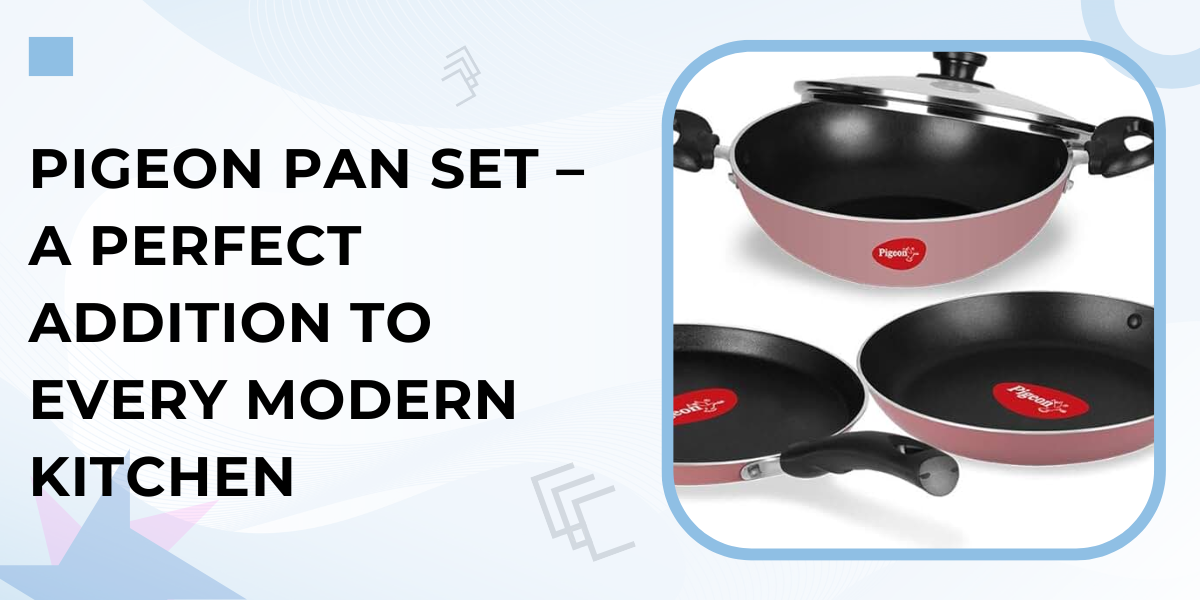 Pigeon Pan Set – A Perfect Addition to Every Modern Kitchen Pigeon Pan Set – A Perfect Addition to Every Modern Kitchen