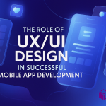 The-Role-of-UXUI-Design-in-Successful-Mobile-App-Development.png