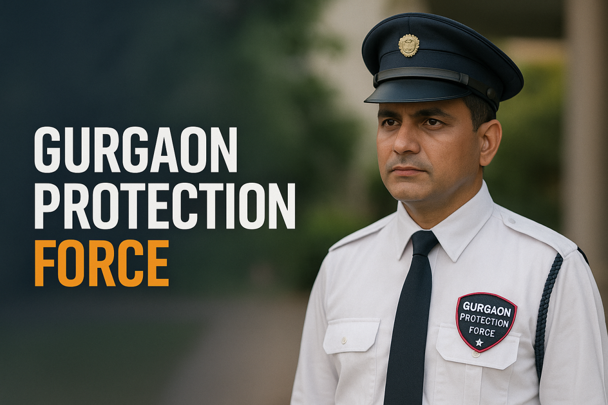 Security Company in Gurgaon Best Security Agency in Gurgaon – Gurgaon Protection Force