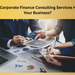 How-Can-Corporate-Finance-Consulting-Services-Help-Grow-Your-Business.png