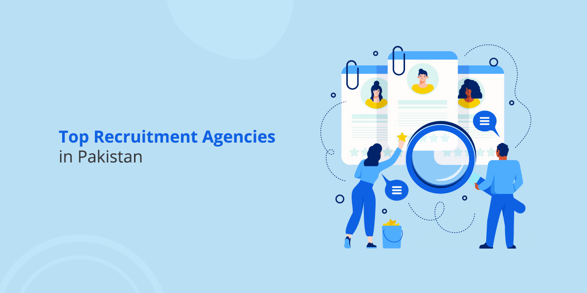 How to Choose Best Recruitment Agency in Pakistan How to Choose Best Recruitment Agency in Pakistan