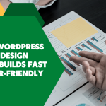 How-a-WordPress-Website-Design-Agency-Builds-Fast-and-User-Friendly-Sites.png
