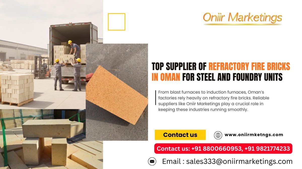 Top Supplier of Refractory Fire Bricks in Oman for Steel and Foundry Units Top Supplier of Refractory Fire Bricks in Oman for Steel and Foundry Units