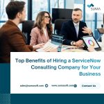 Top-Benefits-of-Hiring-a-ServiceNow-Consulting-Company-for-Your-Business-1.jpg