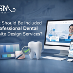 What-Should-Be-Included-in-Professional-Dental-Website-Design-Services.png