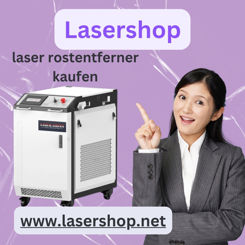 Laser Rostentferner kaufen – Hochwertige Lösungen bei Lasershop entdecken