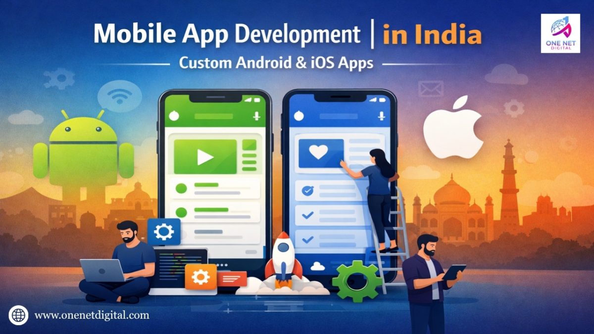 Mobile App Development Company in India for Custom Android and iOS Apps Mobile App Development Company in India for Custom Android and iOS Apps