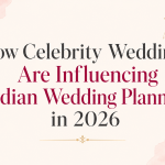 How-celebrity-weddings-shape-Indian-weddings.png