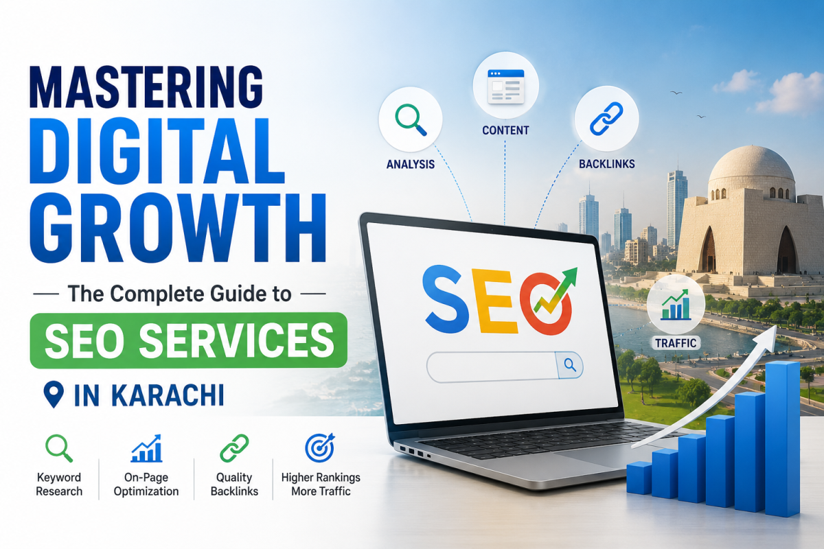 SEO Services in Karachi: The Definitive Guide for 2026 SEO Services in Karachi: The Definitive Guide for 2026