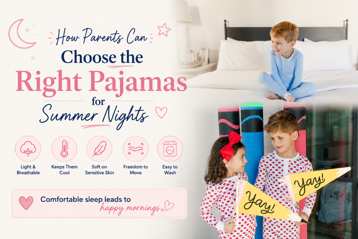 How Parents Can Choose the Right Pajamas for Summer Nights