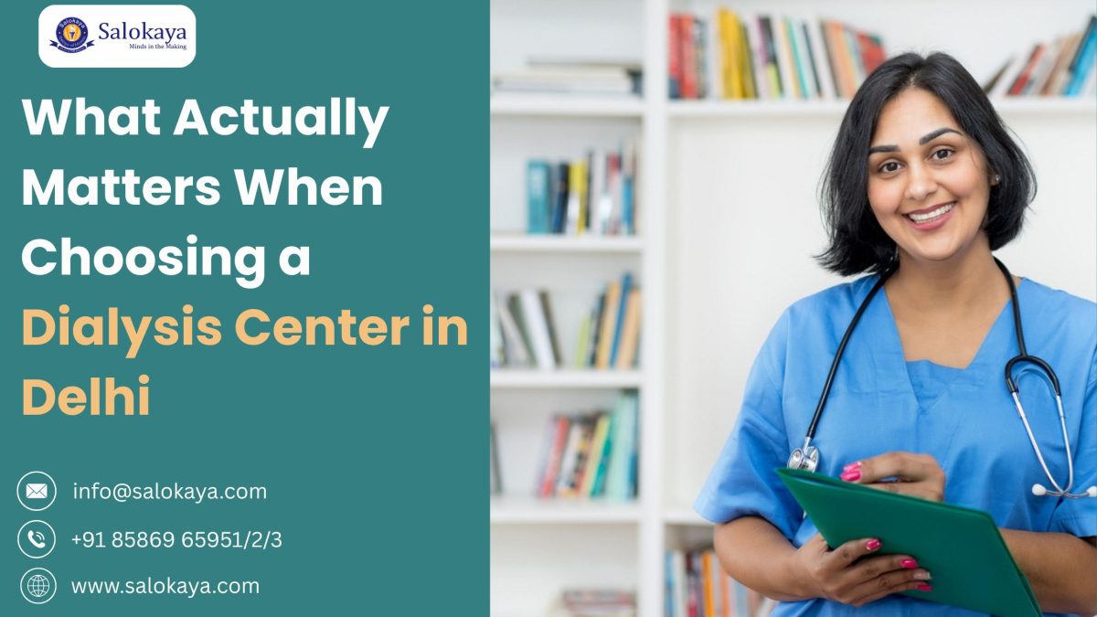What Actually Matters When Choosing a Dialysis Center in Delhi