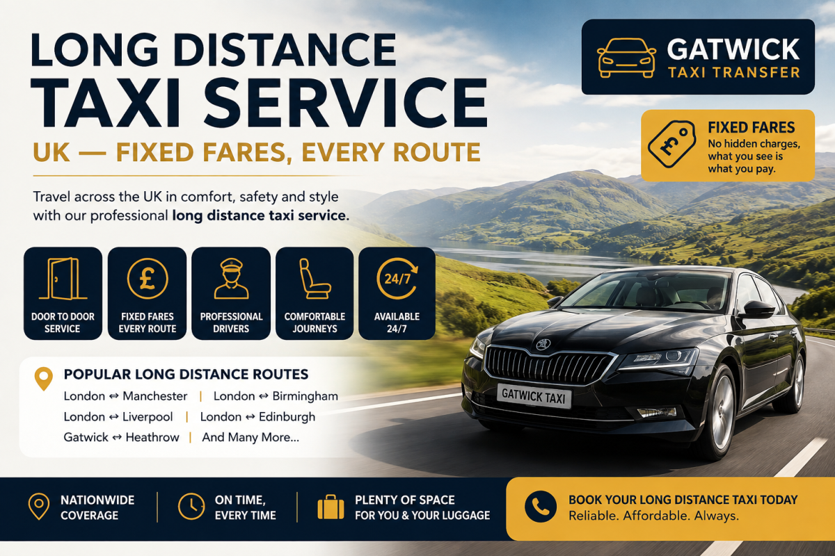 How Can You Arrange a Gatwick Taxi for a Long-Distance Journey?