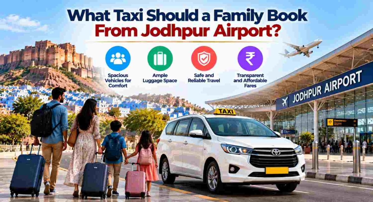 What Taxi Should a Family Book From Jodhpur Airport?