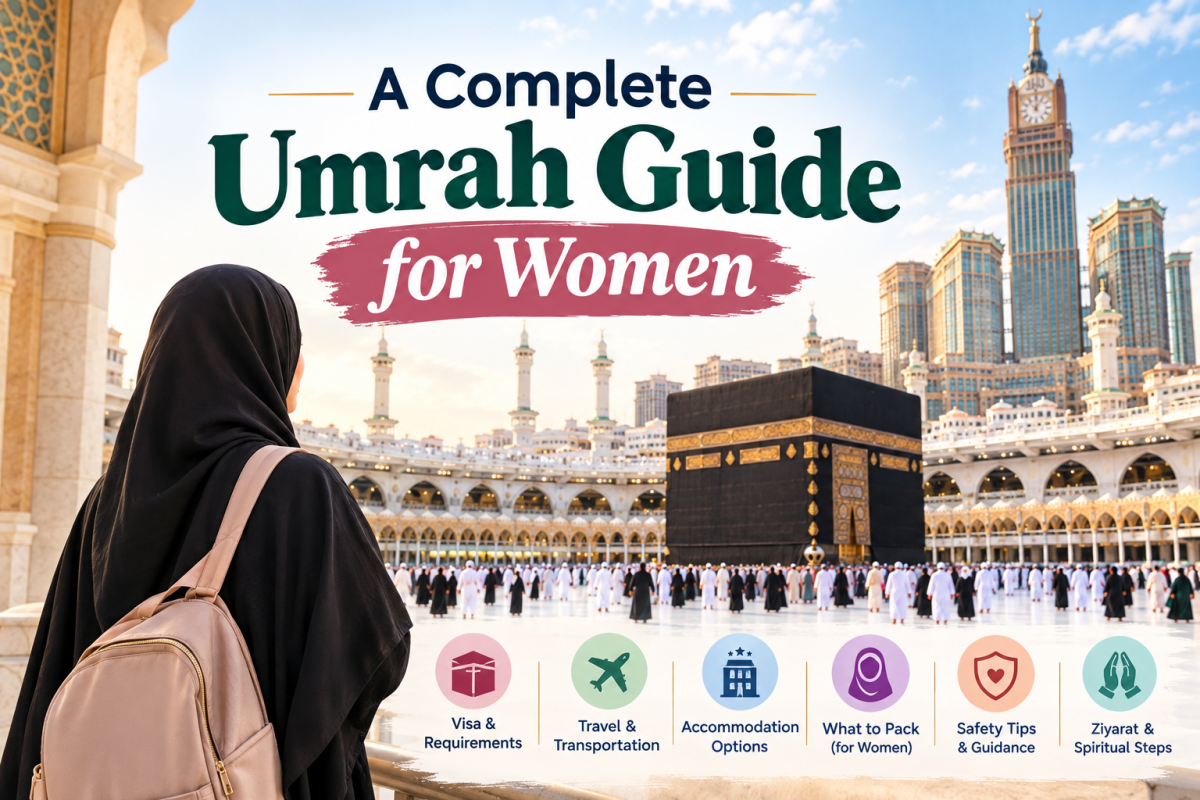 A Complete Umrah Guide for Women